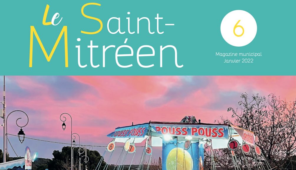 Magazine municipal n°6 de la ville de Saint-Mitre-les-Remparts